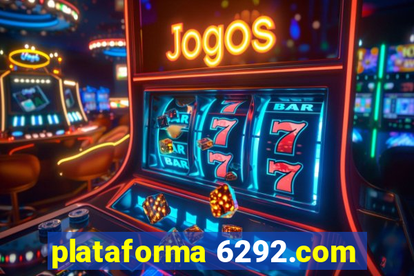 plataforma 6292.com